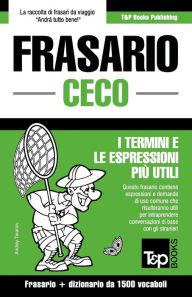 Title: Frasario Italiano-Ceco e dizionario ridotto da 1500 vocaboli, Author: Andrey Taranov