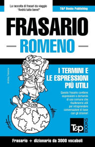 Title: Frasario Italiano-Romeno e vocabolario tematico da 3000 vocaboli, Author: Andrey Taranov