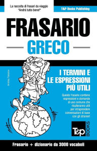 Title: Frasario Italiano-Greco e vocabolario tematico da 3000 vocaboli, Author: Andrey Taranov