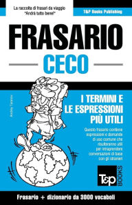 Title: Frasario Italiano-Ceco e vocabolario tematico da 3000 vocaboli, Author: Andrey Taranov