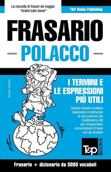 Frasario Italiano-Polacco e vocabolario tematico da 3000 vocaboli