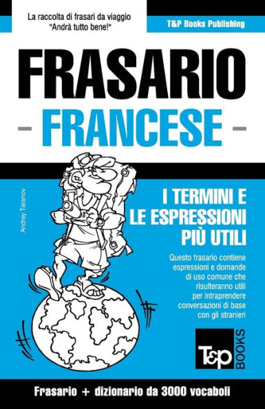 Frasario Italiano-Francese e vocabolario tematico da 3000 vocaboli