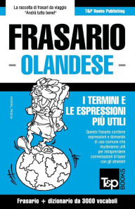 Title: Frasario Italiano-Olandese e vocabolario tematico da 3000 vocaboli, Author: Andrey Taranov