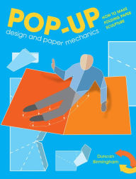 Download book pdf djvu Pop-Up Design and Paper Mechanics: How to Make Folding Paper Sculpture ePub CHM by Duncan Birmingham (English literature) 9781784945145
