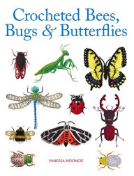 E book downloads Crocheted Bees, Bugs & Butterflies by Vanessa Mooncie 9781784946357  English version