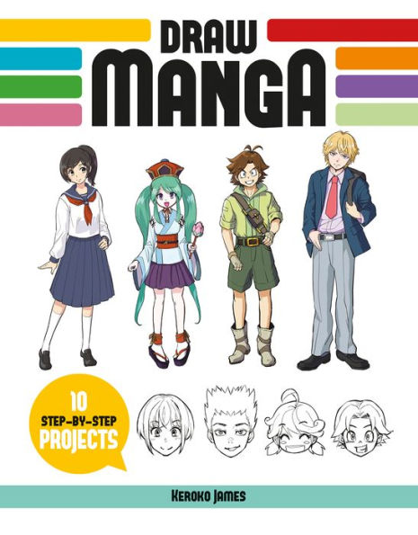 Draw Manga: 10 Step-by-Step Projects