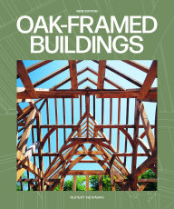 Title: Oak-Framed Buildings, Author: Rupert Newman