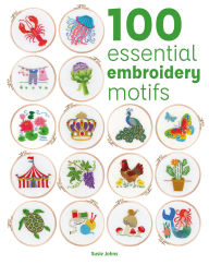 Title: 100 Essential Embroidery Motifs, Author: Susie Johns