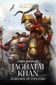 English ebooks download pdf for free Jaghatai Khan: Warhawk of Chogoris English version by Chris Wraight