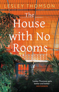 Title: The House With No Rooms, Author: Lesley Thomson