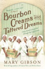 Bourbon Creams and Tattered Dreams: From America to Bermondsey, a story of hope, heartbreak and hardship