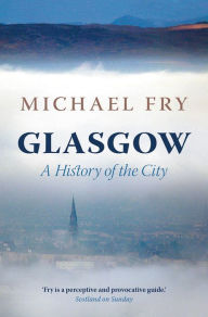 Title: Glasgow, Author: Michael Fry