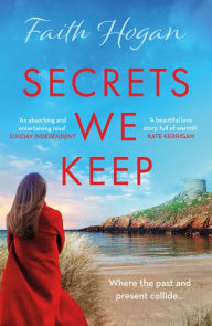 Title: Secrets We Keep: A bittersweet story of love, loss and life, Author: Jean-Paul Brodeur