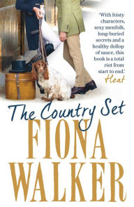 Title: The Country Set, Author: Fiona Walker
