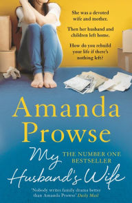 Title: My Husband's Wife, Author: Amanda Prowse