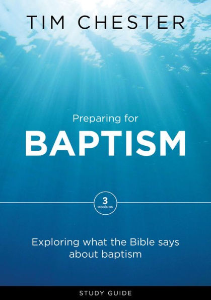 Preparing for Baptism: Exploring What the Bible Says about Baptism