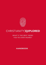 Title: Christianity Explored Handbook: What's the best news you've ever heard?, Author: Rico Tice