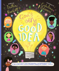 Title: God's Very Good Idea: A True Story of God's Delightfully Different Family, Author: Trillia Newbell