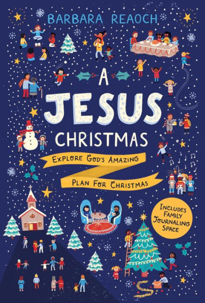 A Jesus Christmas: Explore God's Amazing Plan for Christmas