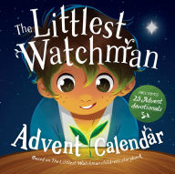 Title: The Littlest Watchman - Advent Calendar: Includes 25 family devotionals
