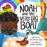 Title: Noah and the Very Big Boat, Author: Tim Thornborough