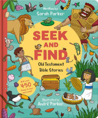 Title: Seek and Find: Old Testament Bible Stories: With over 450 things to find and count!, Author: Sarah Parker