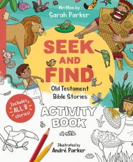 Title: Seek and Find: Old Testament Activity Book: Discover All About Our Amazing God!, Author: Sarah Parker