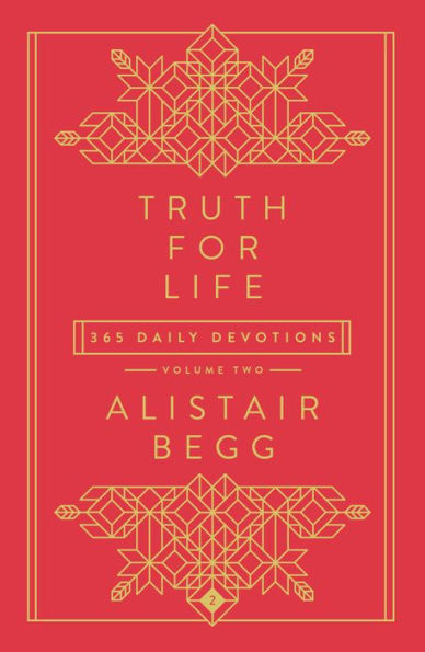 Truth For Life - Volume 2: 365 Daily Devotions