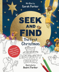 Title: Seek and Find: The First Christmas Activity Book: Packed with Puzzles, Mazes, Counting, and Activities!, Author: Sarah Parker