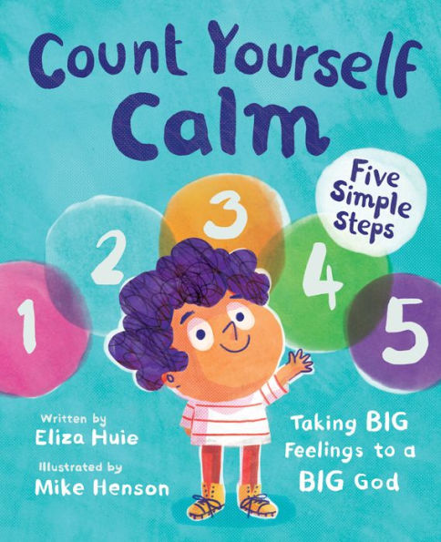 Count Yourself Calm: Taking BIG Feelings to a BIG God