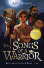 The Songs of a Warrior: Saul and David: A Retelling