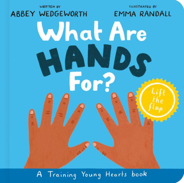 What Are Hands For? Board Book: A Lift-the-Flap Board Book