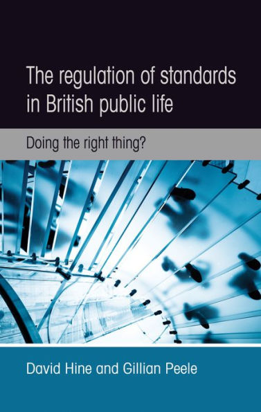 the regulation of standards British public life: Doing right thing?