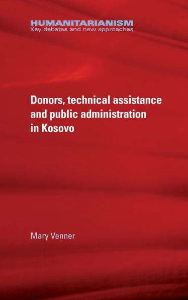 Donors, technical assistance and public administration Kosovo