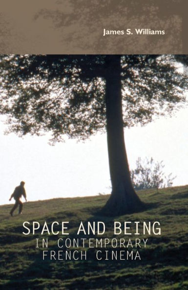Space and being contemporary French cinema