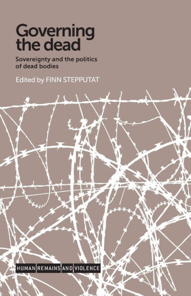 Governing the dead: Sovereignty and politics of dead bodies