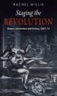 Staging the revolution: Drama, reinvention and history, 1647-72