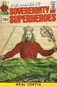 Title: Sovereignty and superheroes, Author: Neal Curtis