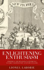 Enlightening enthusiasm: Prophecy and religious experience in early eighteenth-century England