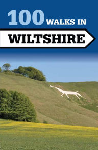 Title: 100 Walks in Wiltshire, Author: Tim Jollands