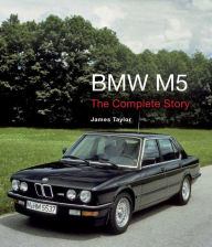 Title: BMW M5: The Complete Story, Author: James Taylor