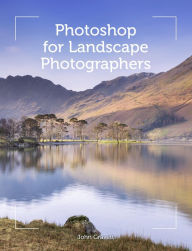 Title: Photoshop for Landscape Photographers, Author: John Gravett