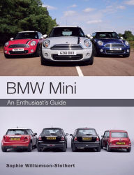 Title: BMW MINI: An Enthusiast's Guide, Author: Sophie Williamson-Stothert
