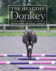 Title: The Healthy Donkey, Author: Sarah Fisher