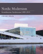 Nordic Modernism: Scandinavian Architecture 1890-2015
