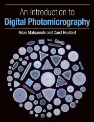 Title: An Introduction to Digital Photomicrography, Author: Brian Matsumoto