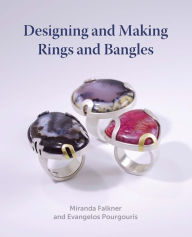 Title: Designing and Making Rings and Bangles, Author: Miranda Falkner