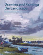 Drawing and Painting the Landscape: A Course of 50 Lessons
