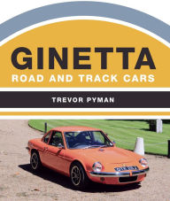 Title: Ginetta: Road and Track Cars, Author: Trevor Pyman