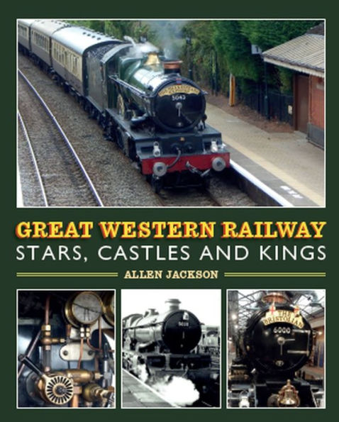 Great Western Railway Stars, Castles and Kings